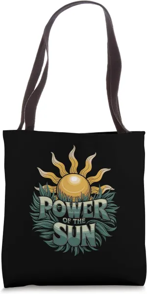 Harness the Power of the Sun Nature Lover Earth Day Tote Bag