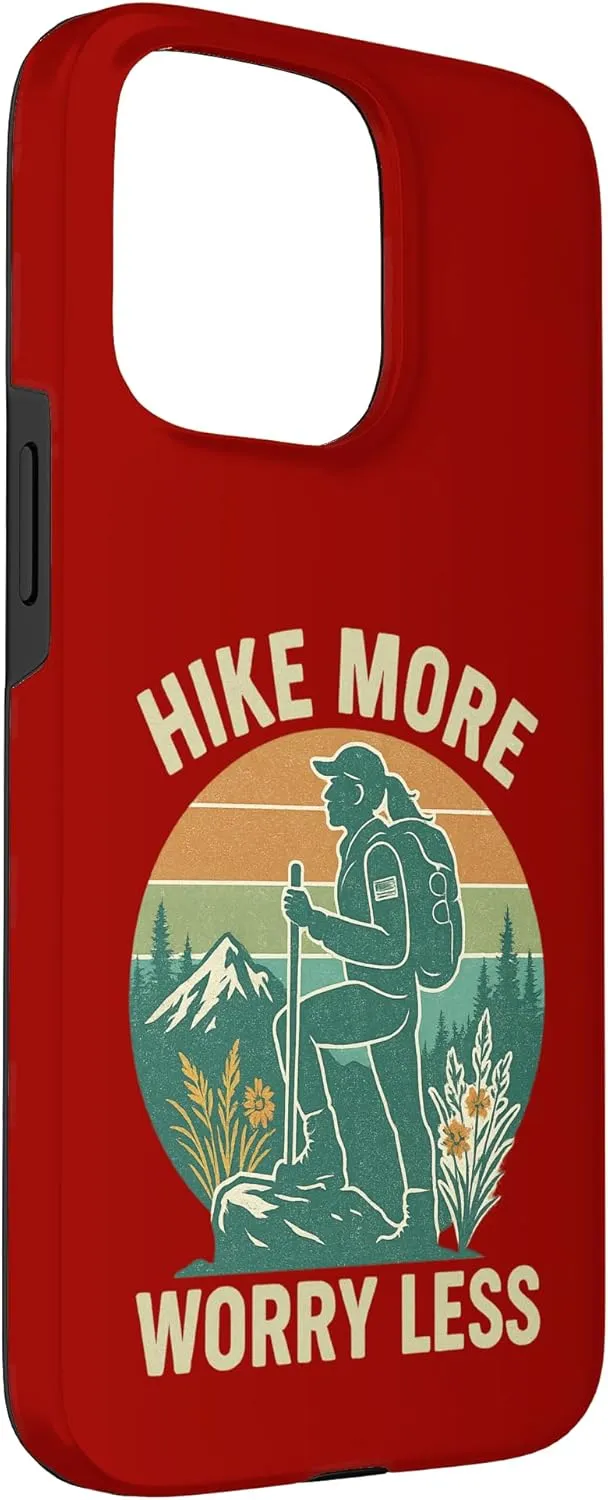 Hike More, Worry Less; Women, Ladies, Girls, Funny Hiking Case for iPhone 15 Pro Max