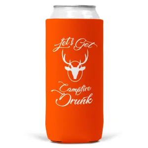 Let's Get Campfire Drunk SLIM CAN Coozie/Cooler for 12oz Can