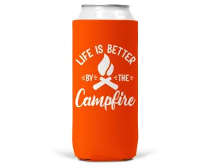 Life Is Better By The Campfire SLIM CAN Coozie/Cooler