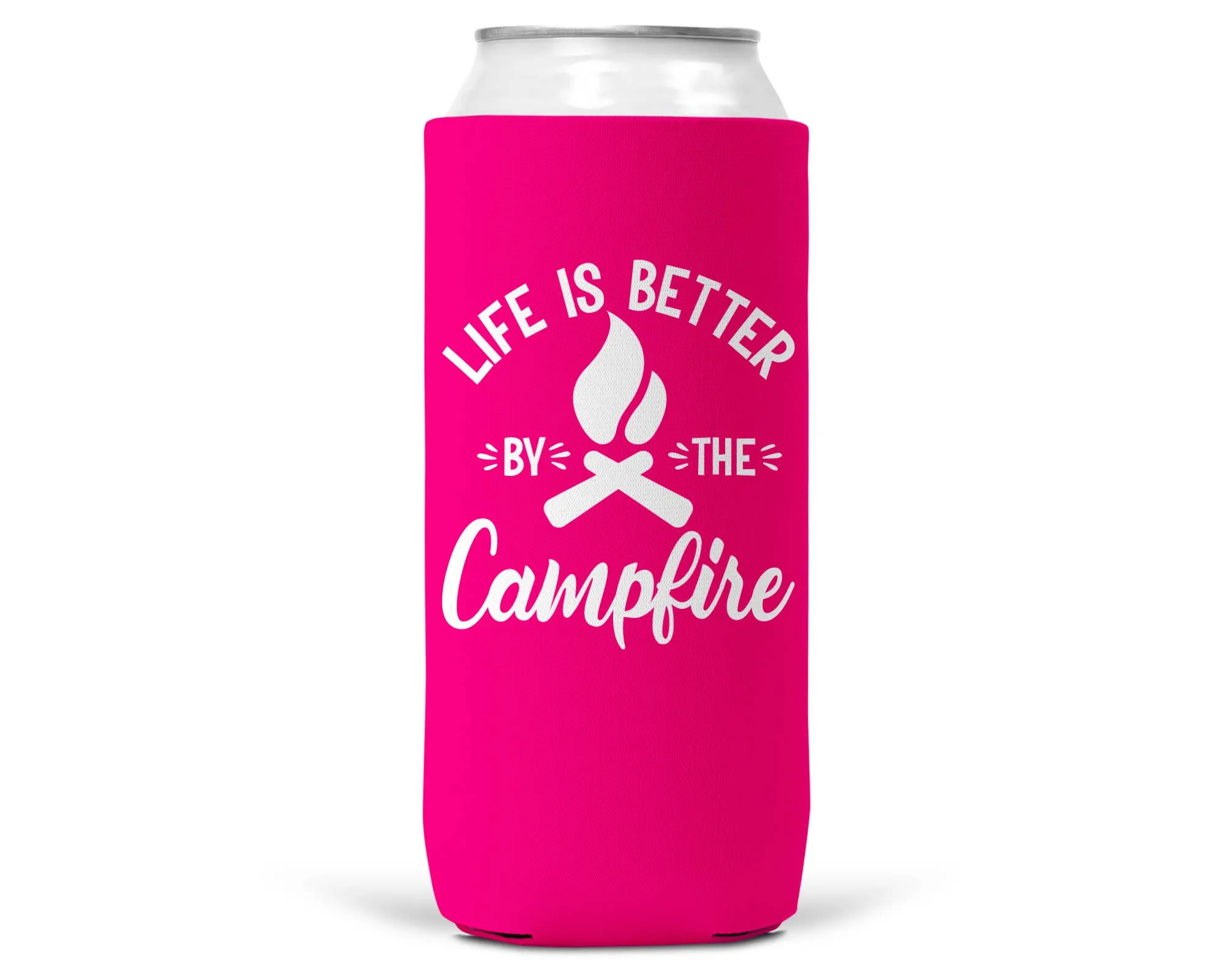 Life Is Better By The Campfire SLIM CAN Coozie/Cooler