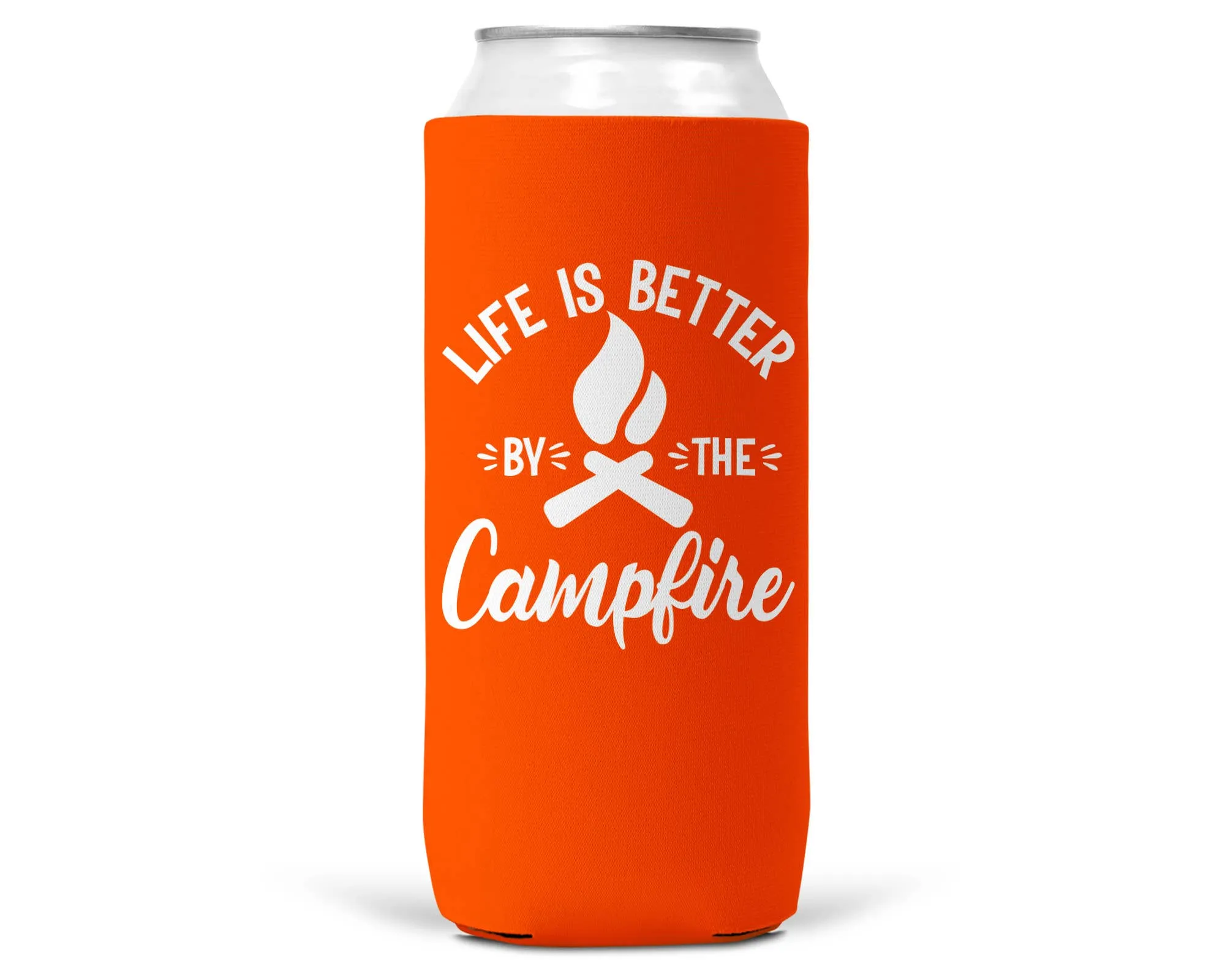 Life Is Better By The Campfire SLIM CAN Coozie/Cooler