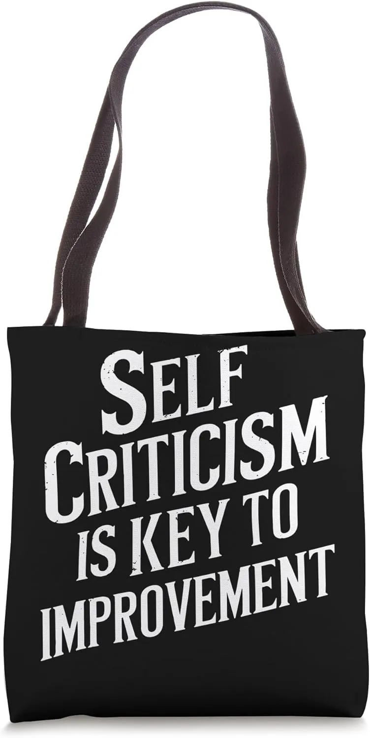 Personal Growth Saying Self Criticism Is Key To Improvement Tote Bag