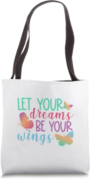 "Dreams Are Wings" Positive Affirmation Manifestation Tote Bag