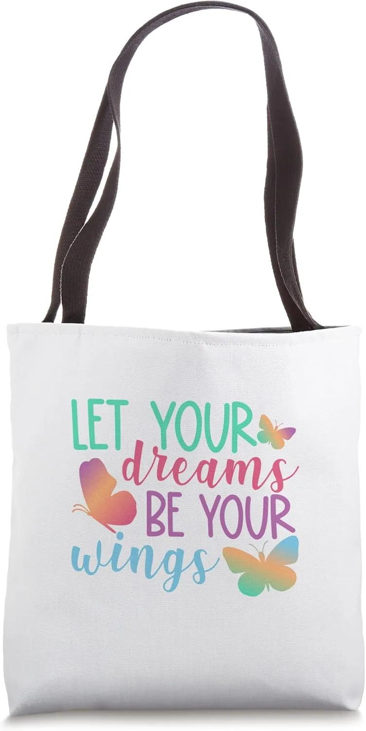 "Dreams Are Wings" Positive Affirmation Manifestation Tote Bag